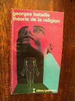 Georges Bataille: Théorie de la réligion