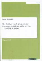 Der Einfluss von Qigong auf das dynamische Gleichgewicht bei 10 - 11-jährigen Schülern