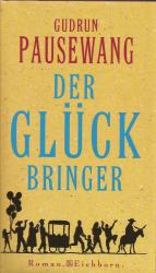 Gudrun Pausewang: Der Glückbringer