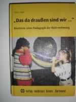 Walter Jäger: Das da draussen sind wir.. Walter Jäger: Das da draussen sind wir..