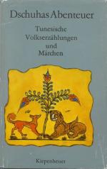 Dschuhas Abenteuer Tunesische Volkserzählungen und Märchen