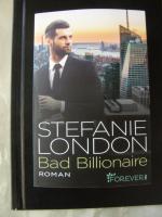 Bad Billionaire (New York Bachelors Band 3)