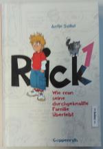 Rick 1 - Wie man seine durchgeknallte Familie überlebt