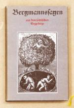Werner, D. und E. Neubert: Bergmannssage