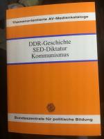 DDR-Geschichte, SED-Diktatur, Kommunismus . Themenorientierte AV - Medienkataloge