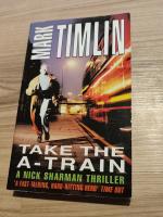 Mark Timlin: Take the A-train (A Nick Sh