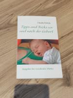 Tipps und Tricks vor und nach der Geburt - Ratgeber fr (werdende) Mtter