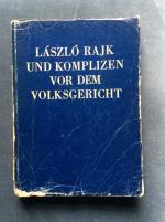 Justiz: Laszlo Rajk und Komplizen vor de