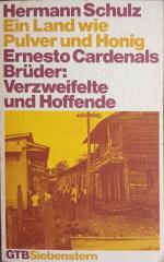 Ein Land wie Pulver und Honig • Ernesto Cardenals Brüder: Verzweifelte und Hoffende