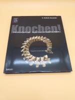 Alexander, R. McNeill: Knochen! - Was un Alexander, R. McNeill: Knochen! - Was un