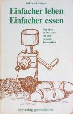 Gabriele Kieninger: Einfacher leben, ein Gabriele Kieninger: Einfacher leben, ein