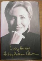 Clinton, Hillary Rodham: Living History Clinton, Hillary Rodham: Living History