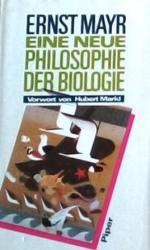 Ernst Mayr: Eine neue Philosophie der Bi