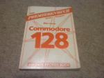 Der neue Commodore 128   Das Premierenbuch