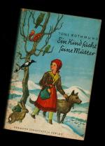 Toni Rothmund: Ein Kind sucht seine Mutt