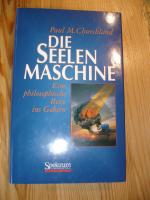 Churchland, Paul M: Die Seelenmaschine. Churchland, Paul M: Die Seelenmaschine.