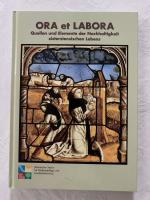 Zisterzienser im Rheinland Band 5: Ora et labora - Quellen und Elemente der Nachhaltigkeit zisterziensischen Lebens