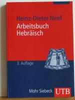 Arbeitsbuch Hebräisch - Materialien, Beispiele und Übungen zum Biblisch-Hebräisch