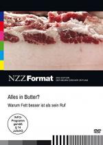 Alles in Butter? Warum Fett besser ist als sein Ruf - NZZ Format