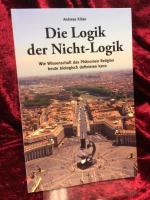 Kilian, Andreas E.: Die Logik der Nicht-