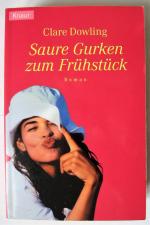 Clare Dowling: Saure Gurken zum Frühstüc