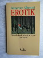 Erotik - Weibliche Erotik, männliche Erotik - was ist das? - aus der Reihe: SP Serie Piper - Band: 1295