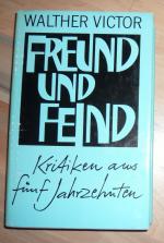 Freund und Feind - Kritiken aus fünf Jahrzehnten