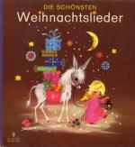 Weihnachten - Die schönsten Weihnachtslieder. Bilderbuch.