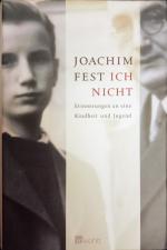 Joachim Fest: Ich nicht - Erinnerungen a