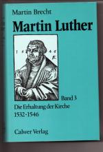 Martin Luther. Gesamtausgabe - Die Erhaltung der Kirche 1532-1546