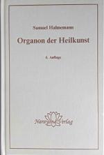 Organon der Heilkunst. Hrsg. von Richard Haehl.