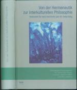 Von der Hermeneutik zur interkulturellen Philosophie - Festschrift für Heinz Kimmerle zum 80. Geburtstag