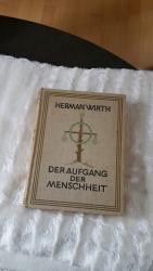 Der Aufgang der Menschheit. Untersuchung zur Geschichte der Religion, Symbolik und Schrift der atlantisch-nordischen Rasse