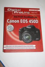 Das Profihandbuch zur Canon EOS 450D: Digital ProLine