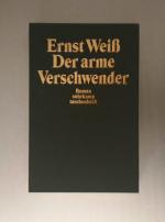 Ernst Weiß: Der arme Verschwender