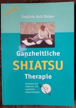 Sieglinde Butz-Bergau: Ganzheitliche Shi Sieglinde Butz-Bergau: Ganzheitliche Shi