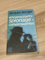 Wissenschaftsspionage und Geheimwaffen.