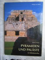 Pyramiden und Paläste in Mittelamerika - Ein Vergleich mit Bauten der Ägypter und Griechen