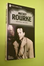 Mickey Rourke : seine Filme - sein Leben. von / Heyne-Bücher / 32 / Heyne-Filmbibliothek ; Nr. 129