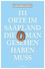 Peter Gitzinger: 111 Orte im Saarland, d