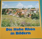 Fotochronik Bildband Die Hohe Rhön in Bildern Heimatbuch von Birx Frankenheim