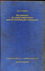 die litteratur der ersten hundert jahre nach der erfindung der typographie, in den meisten hauptfächern der wissenschaften