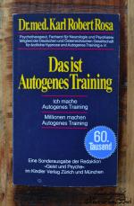 Rosa, Karl R: Das ist Autogenes Training