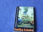 Fritz Sitte: Heiße Küste, Abenteuerliche