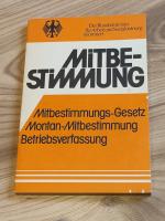 Mitbestimmung. Mitbestimmungs-Gesetz. Montan-Mitbestimmung. Betriebsverfassung.