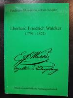 Eberhard Friedrich Walcker (1794-1872) Zum Gedenken an seinen 200. Geburtstag 3.Juli 1994