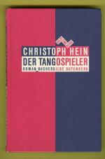 Christoph Hein: Der Tangospieler Christoph Hein: Der Tangospieler