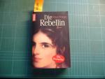 Peter Prange: Die Rebellin Peter Prange: Die Rebellin