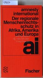 amnesty international - Der regionale Menschenrechtsschutz in Afrika, Amerika und Europa.