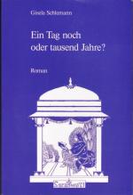 Gisela Schlemann: Ein Tag noch oder taus